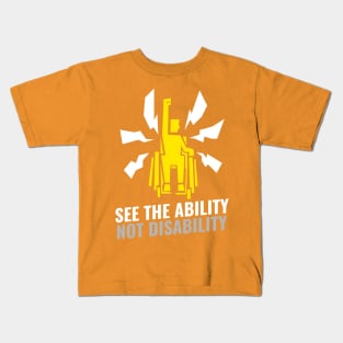 See the ABILITY ! Kids T-Shirt